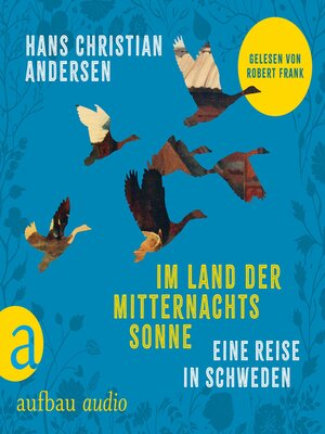 cover image of Im Land der Mitternachtssonne--Eine Reise in Schweden (Ungekürzt)